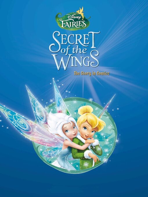 Disney Fairies Secret of the Wings Carnegie Library of Pittsburgh OverDrive